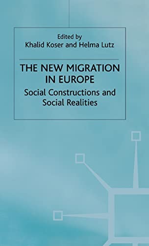 Stock image for The New Migration in Europe: Social Constructions and Social Realities for sale by Corner of a Foreign Field