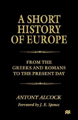 9780312210366: A Short History of Europe