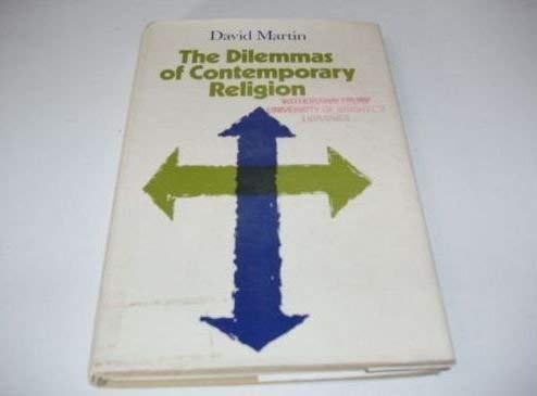 Dilemmas of Contemporary Religion (9780312210557) by Martin, David A.