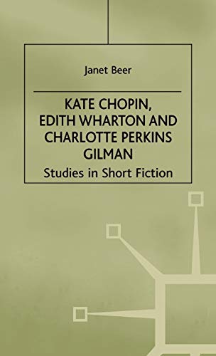 Imagen de archivo de Kate Chopin, Edith Wharton and Charlotte Perkins Gilman a la venta por Joy of Books