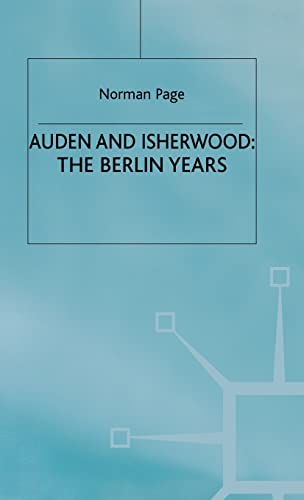 Auden and Isherwood: The Berlin Years