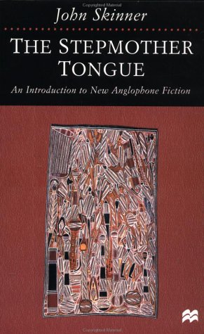 Imagen de archivo de The Stepmother Tongue: An Introduction to New Anglophone Fiction a la venta por Ergodebooks