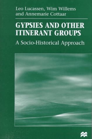 Stock image for Gypsies and Other Itinerant Groups: A Socio-Historical Approach for sale by ThriftBooks-Atlanta