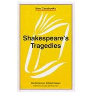 Imagen de archivo de Shakespeare's Tragedies: Contemporary Critical Essays (New Casebooks) a la venta por Ergodebooks