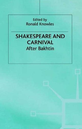 Beispielbild fr Shakespeare and Carnival: After Bakhtin (Early Modern Literature in History) zum Verkauf von Phatpocket Limited