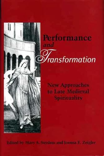 Beispielbild fr Performance and Transformation: New Approaches to Late Medieval Spirituality zum Verkauf von Joseph Burridge Books