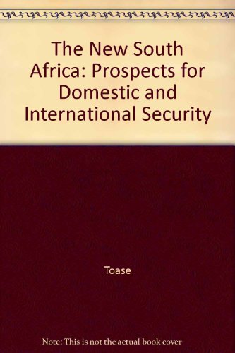 9780312213251: The New South Africa: Prospects for Domestic and International Security