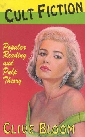 Stock image for Cult Fiction: Popular Reading and Pulp Theory for sale by ThriftBooks-Atlanta