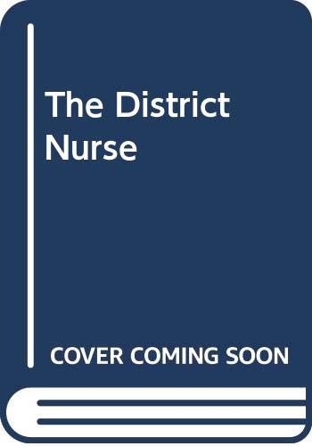 Stock image for The District Nurse for sale by Better World Books: West