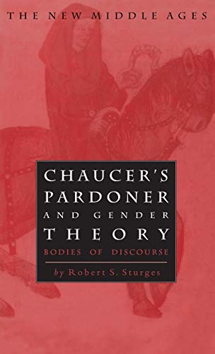 Imagen de archivo de Chaucer's Pardoner and Gender Theory: Bodies of Discourse (The New Middle Ages) a la venta por Decluttr