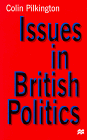 Stock image for Issues in British Politics for sale by Better World Books