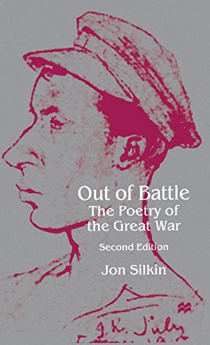 Stock image for Out of Battle: The Poetry of the Great War for sale by THE SAINT BOOKSTORE