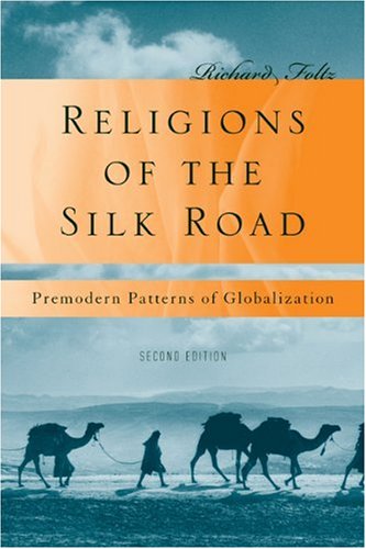 Beispielbild fr Religions of the Silk Road: Overland Trade and Cultural Exchange from Antiquity to the Fifteenth Century zum Verkauf von Argosy Book Store, ABAA, ILAB