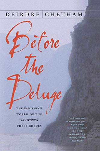 Beispielbild fr Before the Deluge: The Vanishing World of the Yangtze's Three Gorges zum Verkauf von A Good Read, LLC