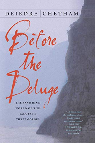 Imagen de archivo de Before the Deluge: The Vanishing World of the Yangtze's Three Gorges a la venta por A Good Read, LLC