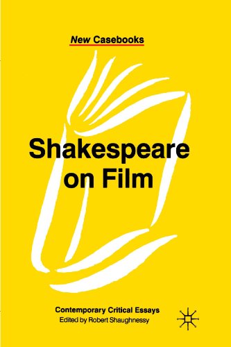 Shakespeare On Film: Contemporary Critical Essays (New Casebooks)