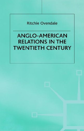 Beispielbild fr Anglo-American Relations in the Twentieth Century zum Verkauf von Better World Books