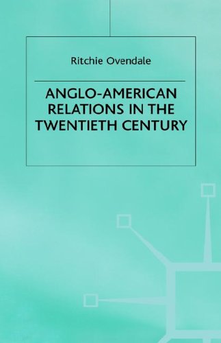 9780312214548: Anglo-American Relations in the Twentieth Century (British History in Perspective)