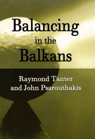 Stock image for Balancing in the Balkans for sale by Better World Books
