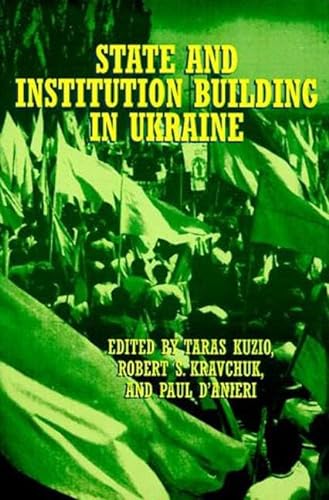 Stock image for State and Institution Building in Ukraine A BOOK ABOUT UKRAINE for sale by Gebhard and Burkhart  Books