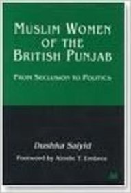9780312214593: Muslim Women of the British Punjab: From Seclusion to Politics