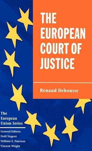 Beispielbild fr The European Court of Justice zum Verkauf von Jackson Street Booksellers