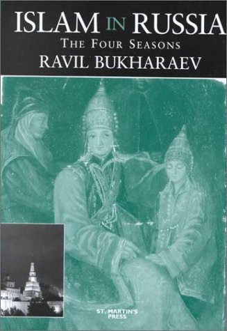 Beispielbild fr Islam in Russia: The Four Seasons zum Verkauf von Avol's Books LLC