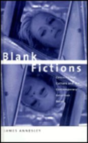 9780312215347: Blank Fictions: Consumerism, Culture and the Contemporary American Novel