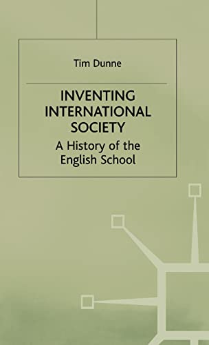 9780312215453: Inventing International Society: A History of the English School (St Antony's Series)