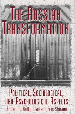 Stock image for The Russian Transformation: Political, Sociological, and Psychological Aspects for sale by Ergodebooks