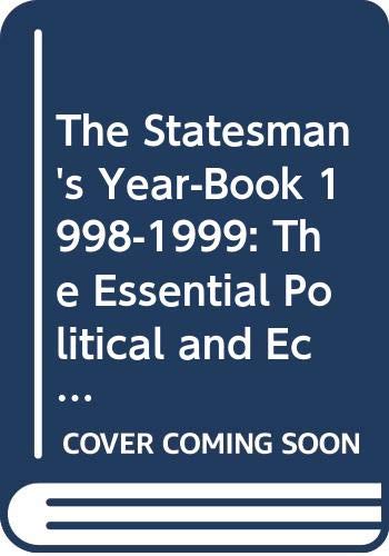 Beispielbild fr The Statesman's Yearbook, 1998-1999 : The Essential Political and Economic Guide to All the Countries of the World zum Verkauf von Better World Books