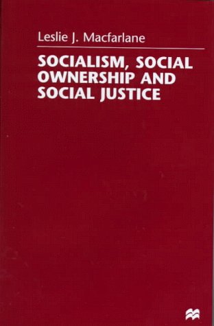 Stock image for Socialism, Social Ownership and Social Justice for sale by Ergodebooks