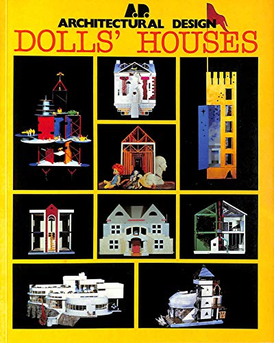 Dolls' Houses (Architectural design profile) (9780312216252) by Andreas Papadakis