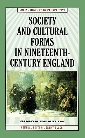 Imagen de archivo de Society and Cultural Forms in Nineteenth Century England a la venta por ThriftBooks-Dallas