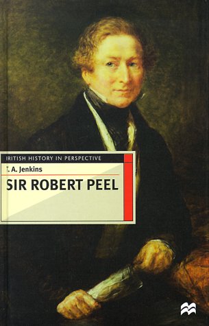 9780312216399: Sir Robert Peel (British History in Perspective)