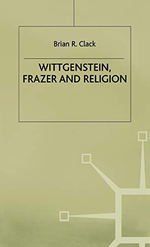 Wittgenstein, Frazer and Religion