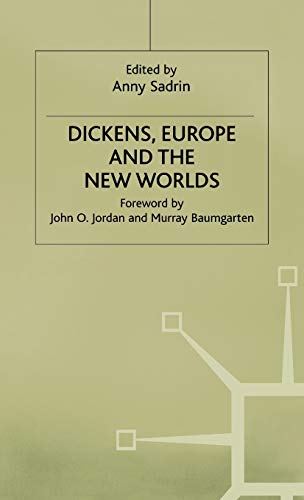 Beispielbild fr Dickens, Europe and the New Worlds zum Verkauf von Better World Books