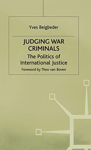 Imagen de archivo de Judging War Criminals : The Politics of International Justice a la venta por Better World Books