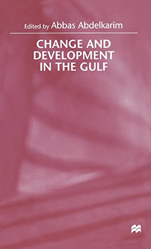 Stock image for Change and Development in the Gulf for sale by Midtown Scholar Bookstore