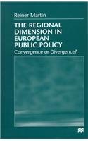 The Regional Dimension in European Public Policy: Convergence or Divergence? (9780312217020) by Martin, Reiner