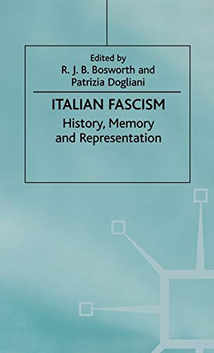 Italian Fascism: History, Memory and Representation