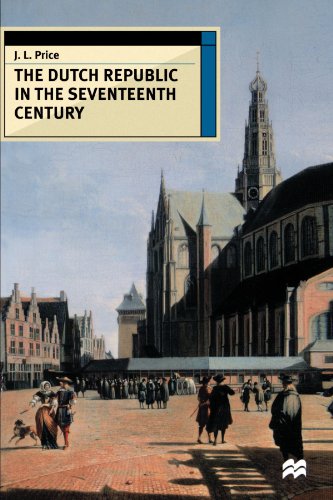 9780312217334: The Dutch Republic in the Seventeenth Century (European History in Perspective)