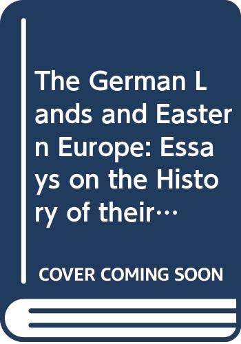 9780312217594: The German Lands and Eastern Europe: Essays on the History of their Social, Cultural and Political Relations (Studies in Russia and East Europe)