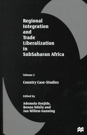 Imagen de archivo de Regional Integration and Trade Liberalization in Subsaharan Africa: Country Case-Studies a la venta por 3rd St. Books