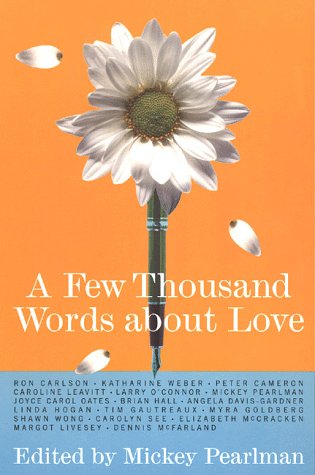 Beispielbild fr A Few Thousand Words About Love zum Verkauf von Montclair Book Center