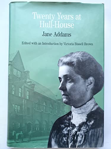 Stock image for Twenty Years at Hull-House: With Autobiographical Notes (The Bedford Series in History and Culture) for sale by More Than Words