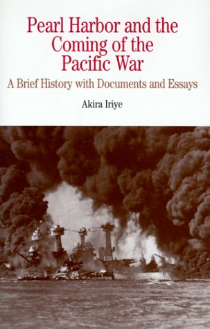 9780312218188: Pearl Harbor and the Coming of the Pacific War: A Brief History With Documents and Essays (Bedford Series in History and Culture)