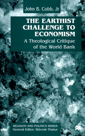 9780312218386: The Earthist Challenge to Economism: A Theological Critique of the World Bank