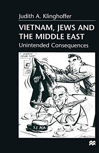 Vietnam, Jews and the Middle East: Unintended Consequences