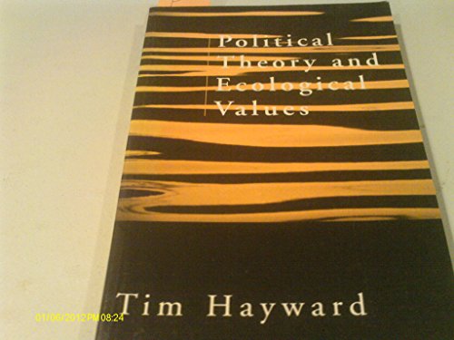 9780312218768: Political Theory and Ecological Values